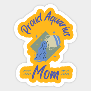 Proud Aquarius Mom Astrology Zodiac Sticker